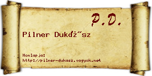 Pilner Dukász névjegykártya